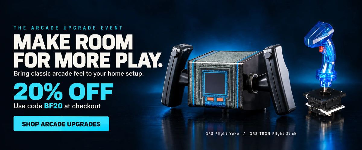 The Arcade Upgrade Event: GRS Flight Yoke and GRS TRON Flight Stick. Make room for more play. 20% off with code BF20 at checkout. Shop arcade upgrades.